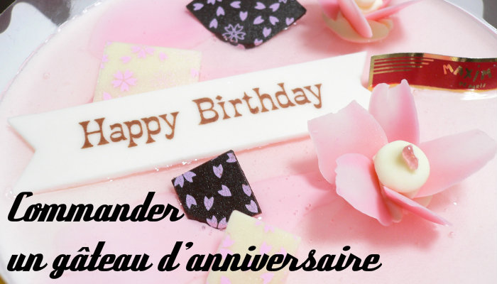 COMMANDER UN GATEAU D'ANNIVERSAIRE  - commander gateau d anniversaire en ligne