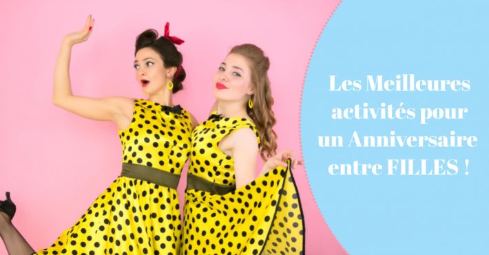 Les meilleures activits pour un anniversaire entre filles adultes