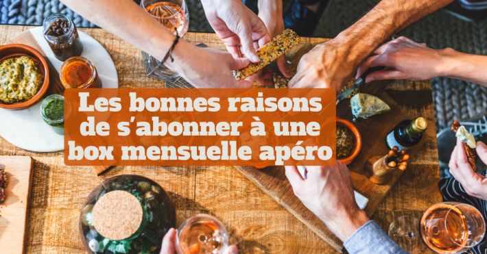 Les bonnes raisons de s'abonner  une box mensuelle apro