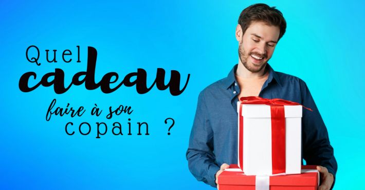 Quel cadeau faire  son copain, amoureux ou petit-ami