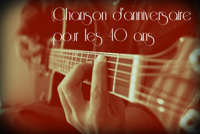 Chanson 40 ans