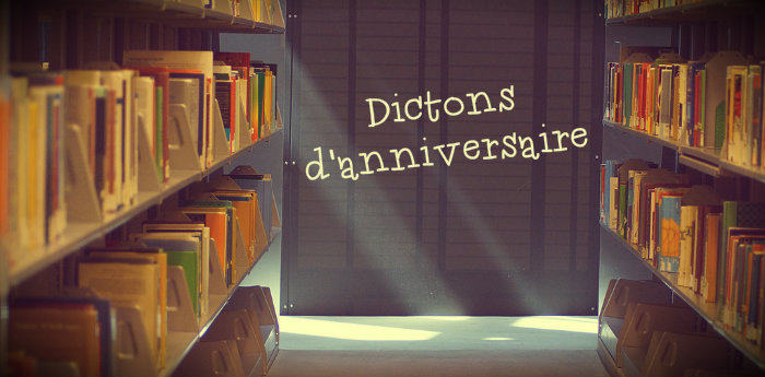 Dictons anniversaire