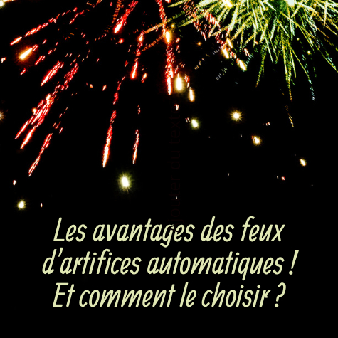 comment choisir un  feu d'artifices automatique