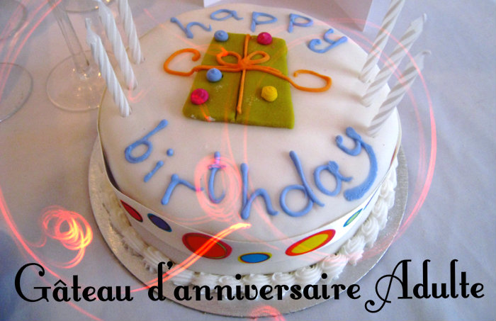 Gteau d'anniversaire adulte