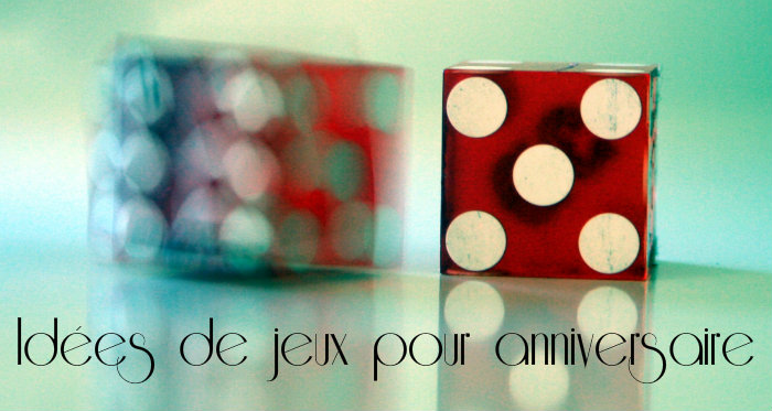 Ides de jeux pour anniversaire