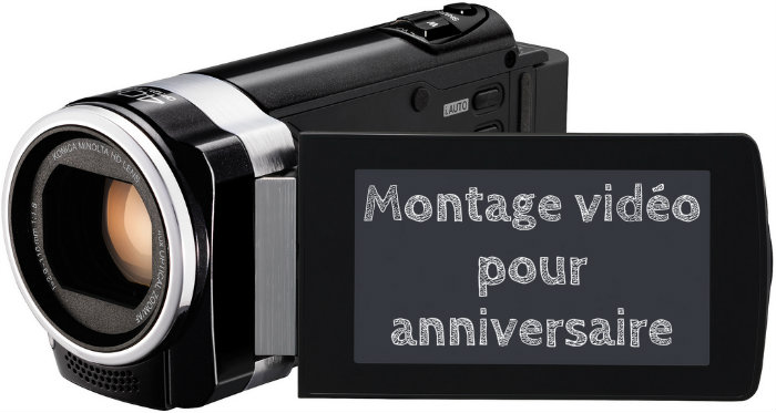 Faire un montage vido pour anniversaire