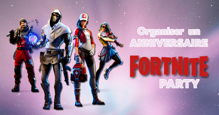 Organiser un Anniversaire à thème Fortnite Battle Royale