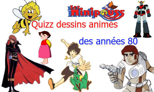 Quizz dessins anims annes 80