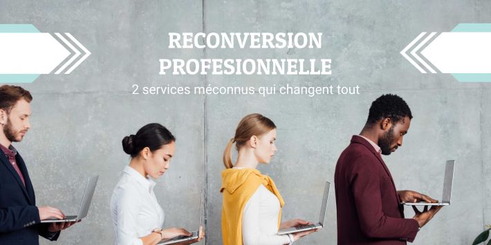 Reconversion  40 ans : ces services mconnus qui changent tout