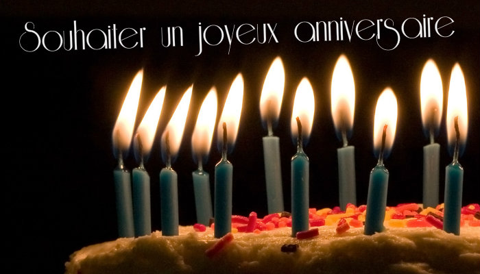 Texte pour souhaiter un joyeux anniversaire