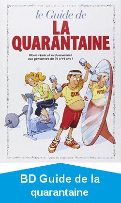 Le guide de la quarantaine