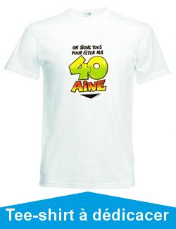 T-shirt ddicace 40 ans avec stylo feutre