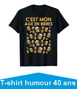 40 Ans Bières Anniversaire Drôle Birthday 40th Père Cadeau T-Shirt