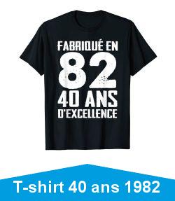 fabriqu en 82 40 ans d\'excellence T-Shirt